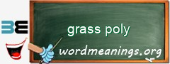 WordMeaning blackboard for grass poly